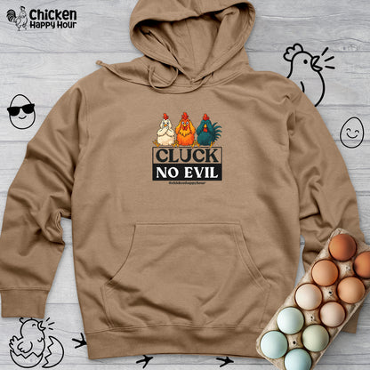 Cluck, No Evil Hooded Sweatshirt