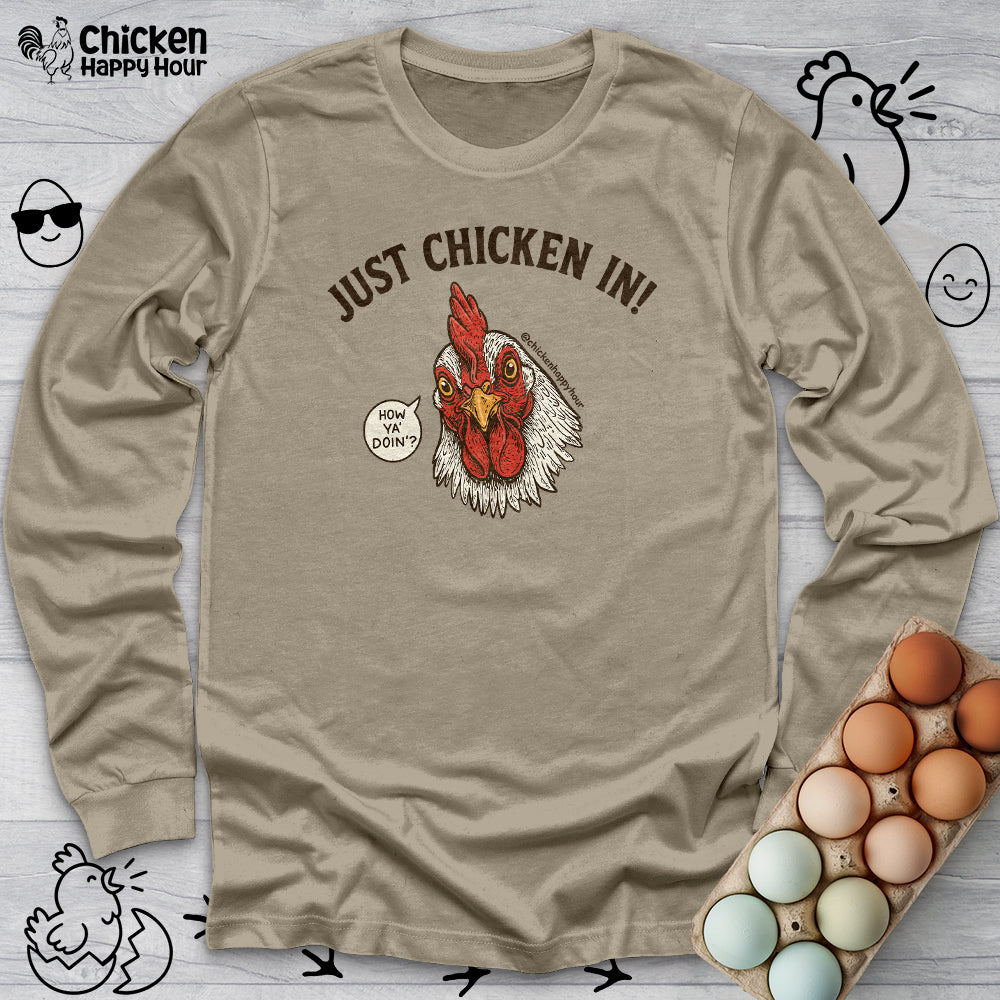 Just Chicken in! Long Sleeve