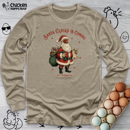 Santa Clucks Is Coming Long Sleeve