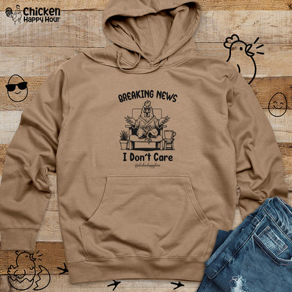 Breaking News I Don't Care Hooded Sweatshirt