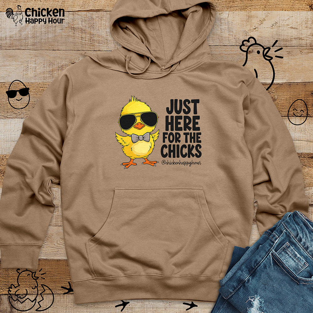 Just Here for The Chicks Hooded Sweatshirt