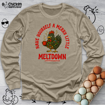 Have Yourself a Merry Little Meltdown Long Sleeve