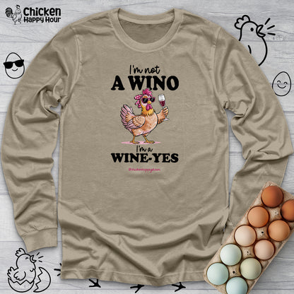 I'm Not a Wino Long Sleeve