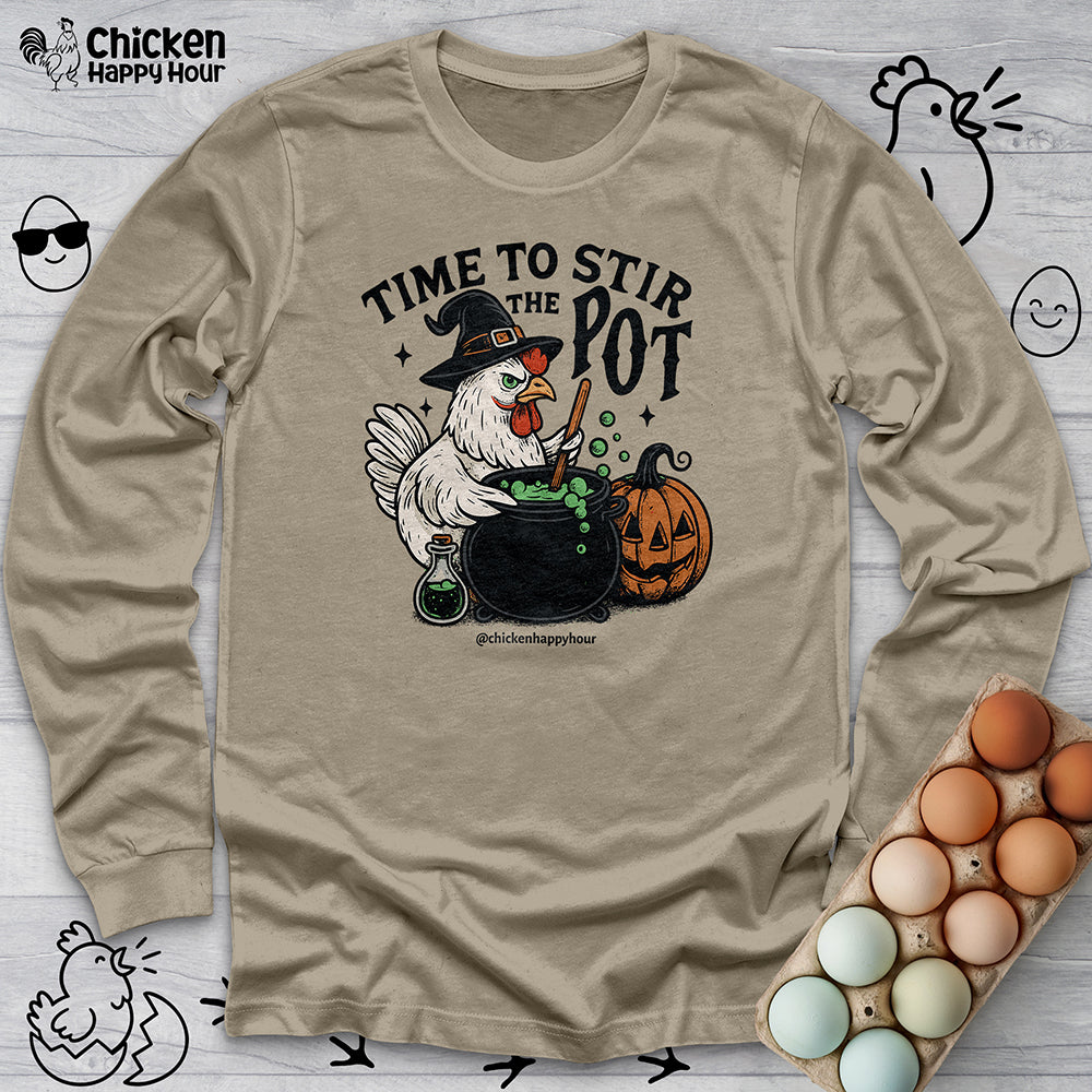 Time to Stir the Pot Long Sleeve