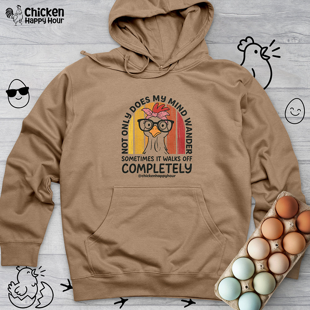 Not Only Does My Mind Hooded Sweatshirt