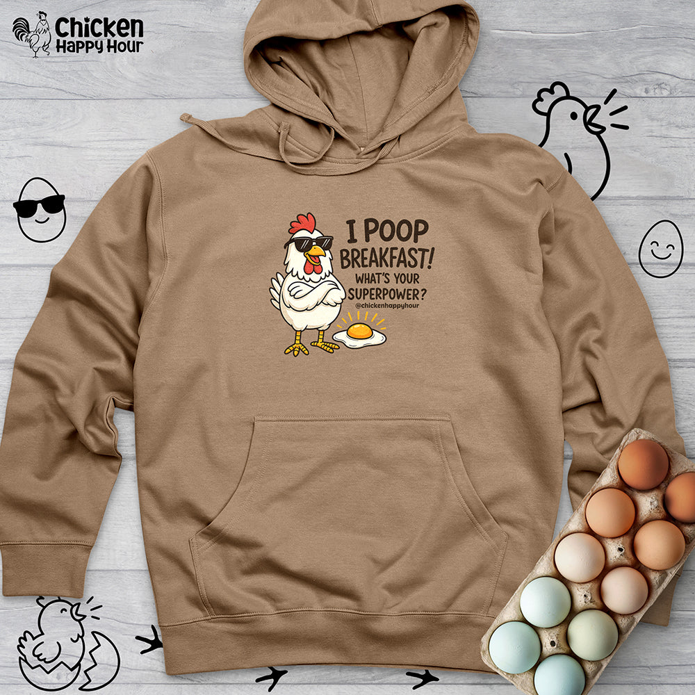 I Poop Breakfast Hooded Sweatshirt