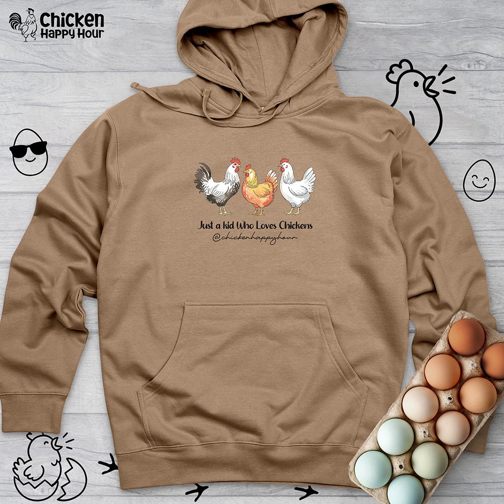 Just a kid Who Loves Chickens Hooded Sweatshirt