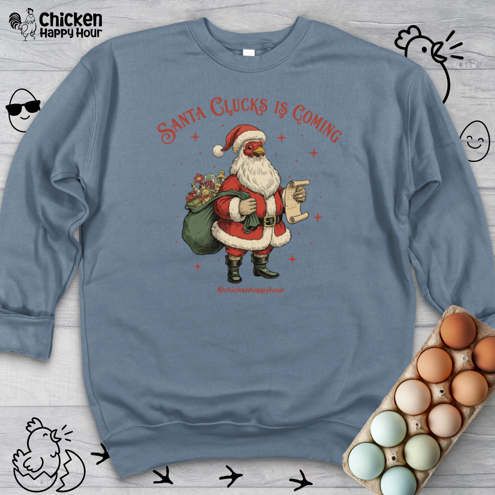 Santa Clucks Is Coming Crewneck