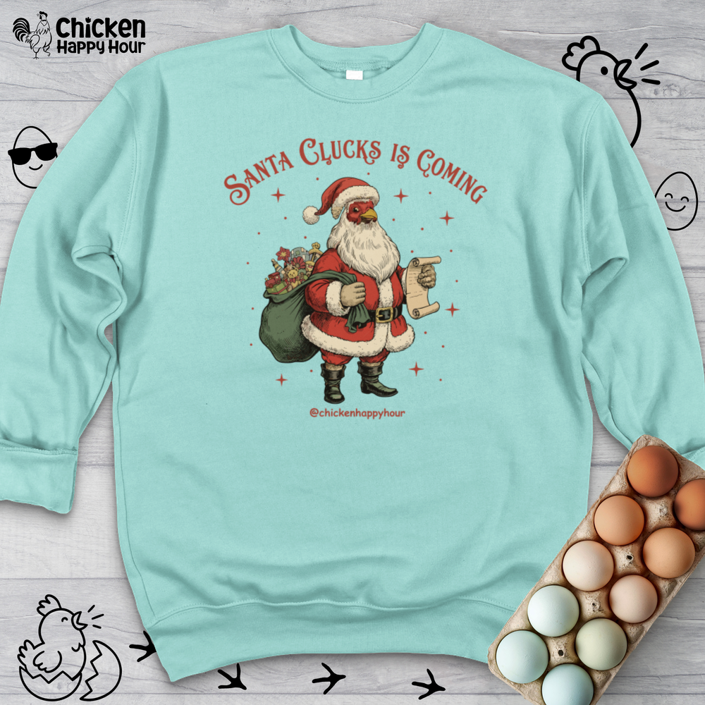 Santa Clucks Is Coming Crewneck