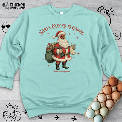 Santa Clucks Is Coming Crewneck