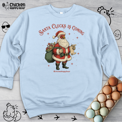 Santa Clucks Is Coming Crewneck