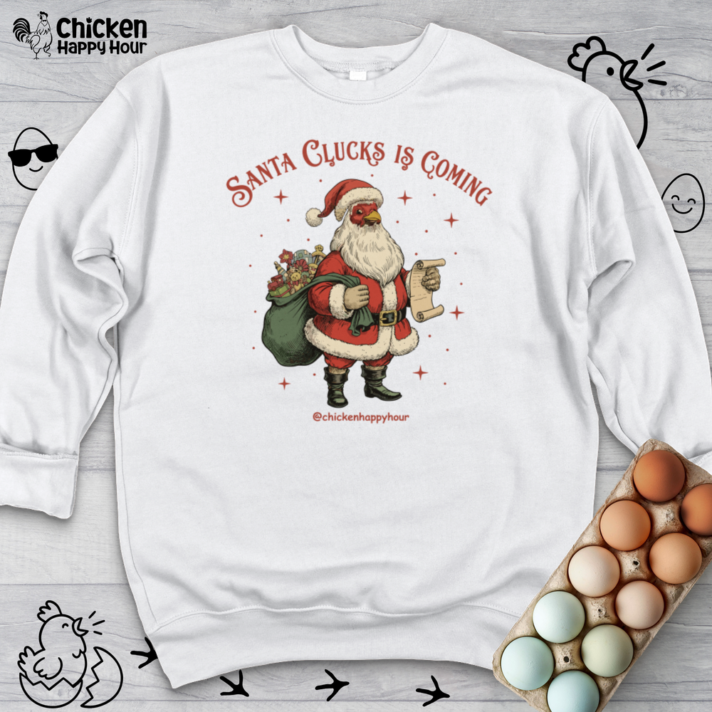 Santa Clucks Is Coming Crewneck