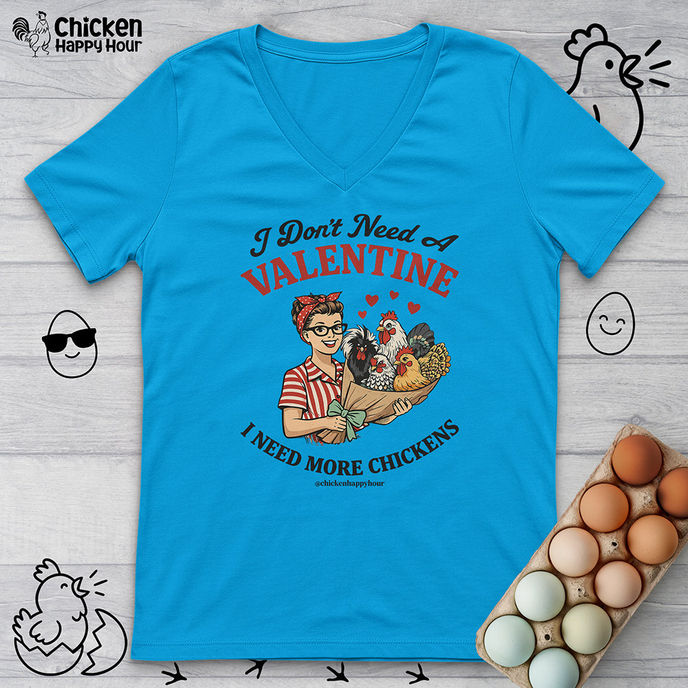I Don't Need A Valentine V-Neck Tee