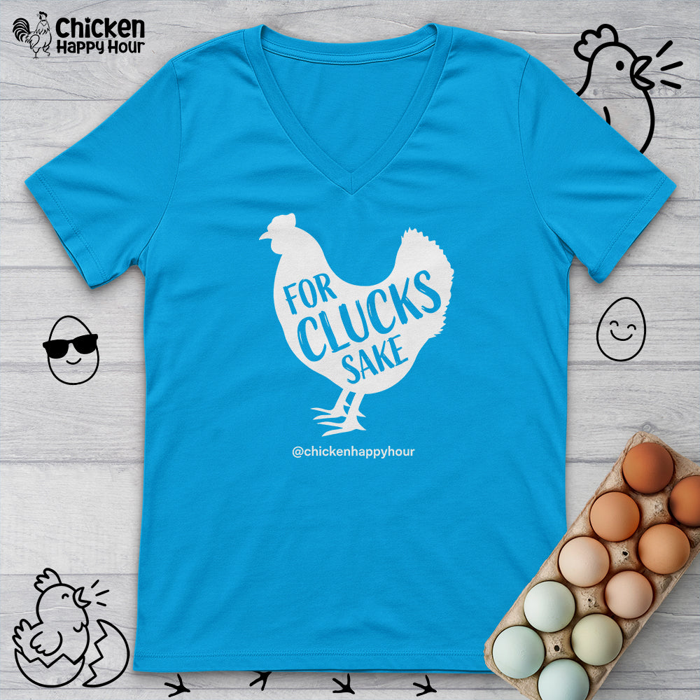 For Clucks Sake V-Neck Tee