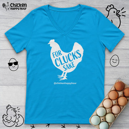 For Clucks Sake V-Neck Tee