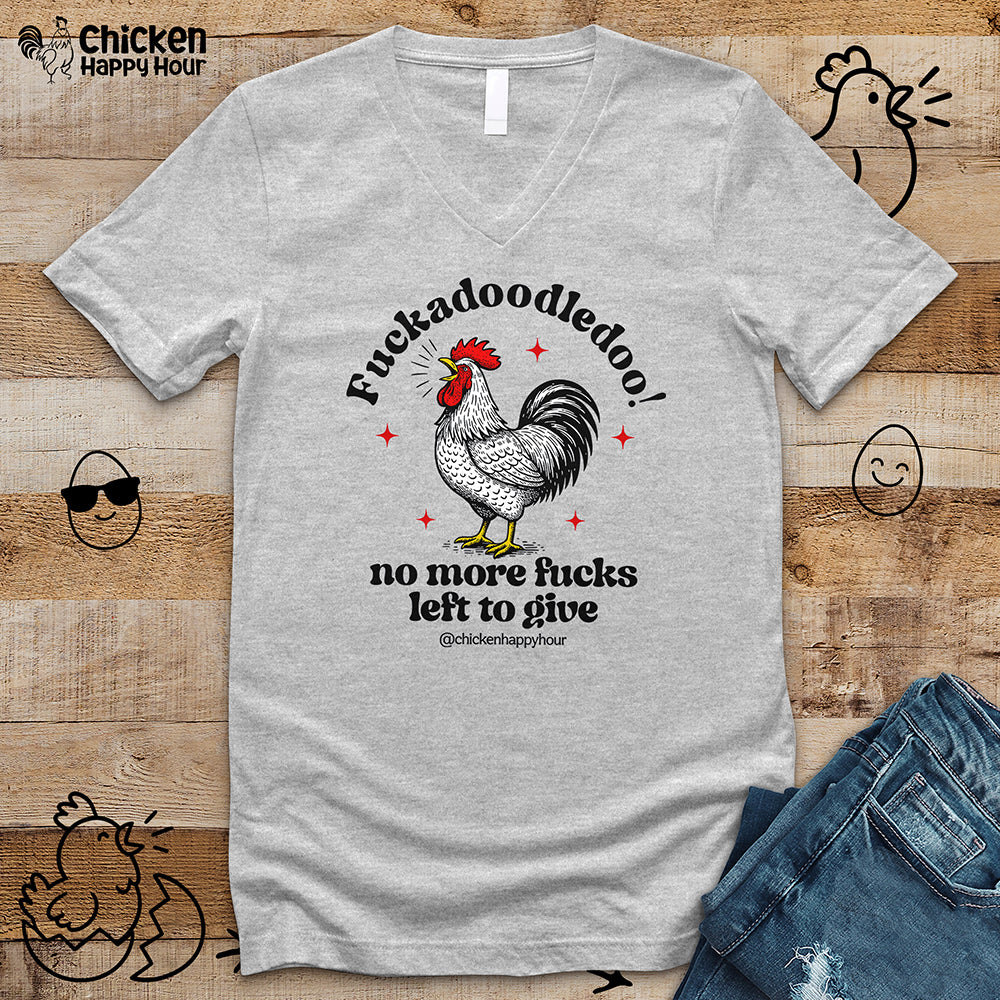 Fuckadoodledoo! No More Fucks V-Neck Tee
