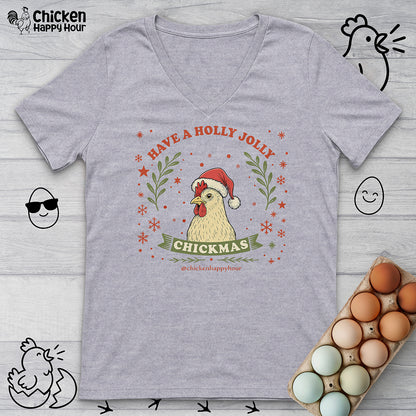 Have a Holly Chickmas V-Neck Tee
