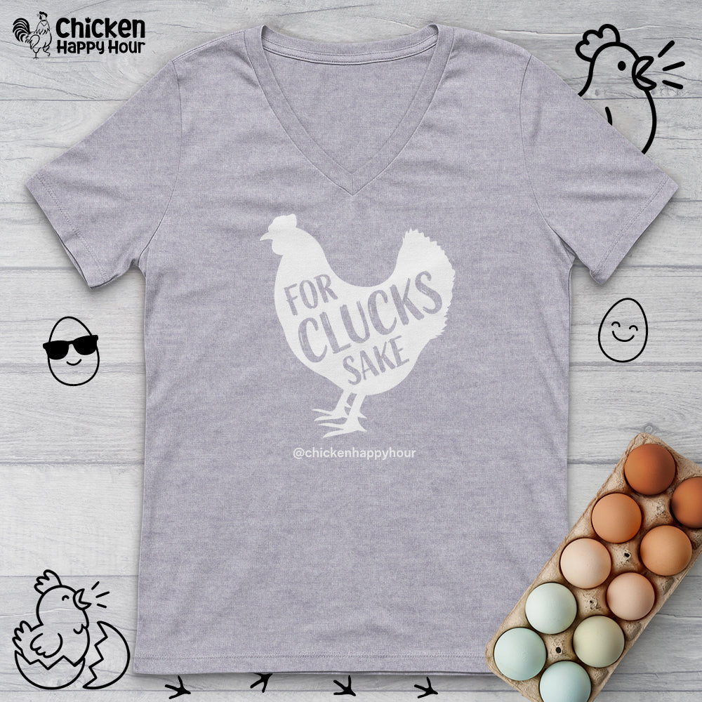 For Clucks Sake V-Neck Tee