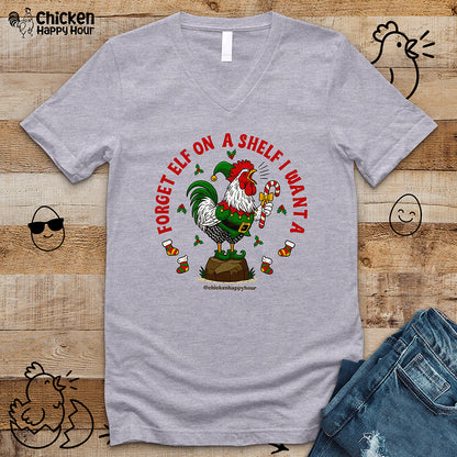 Forget Elf on a Shelf I Want A  V-Neck Tee
