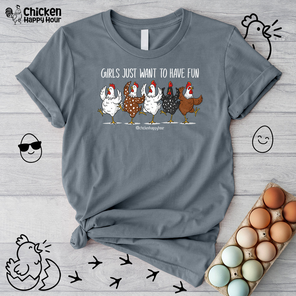 Girls Just Want To Have Fun Unisex Tee