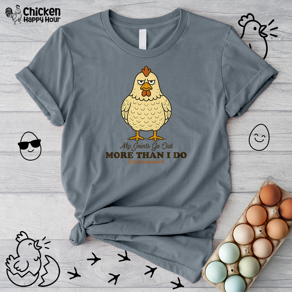 My Joints Go Out More Than I Do Unisex Tee