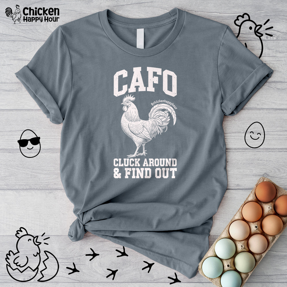 C A F O Cluck Around & Find Out Unisex Tee