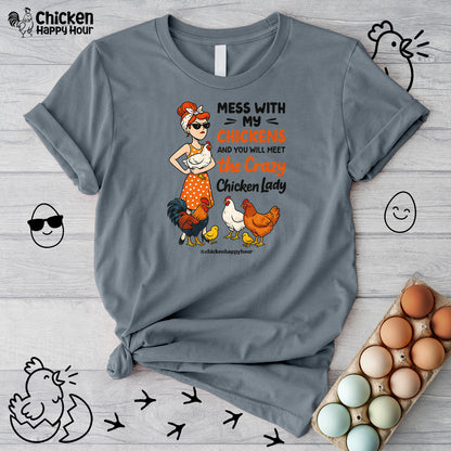 Mess With My Chicken Unisex Tee