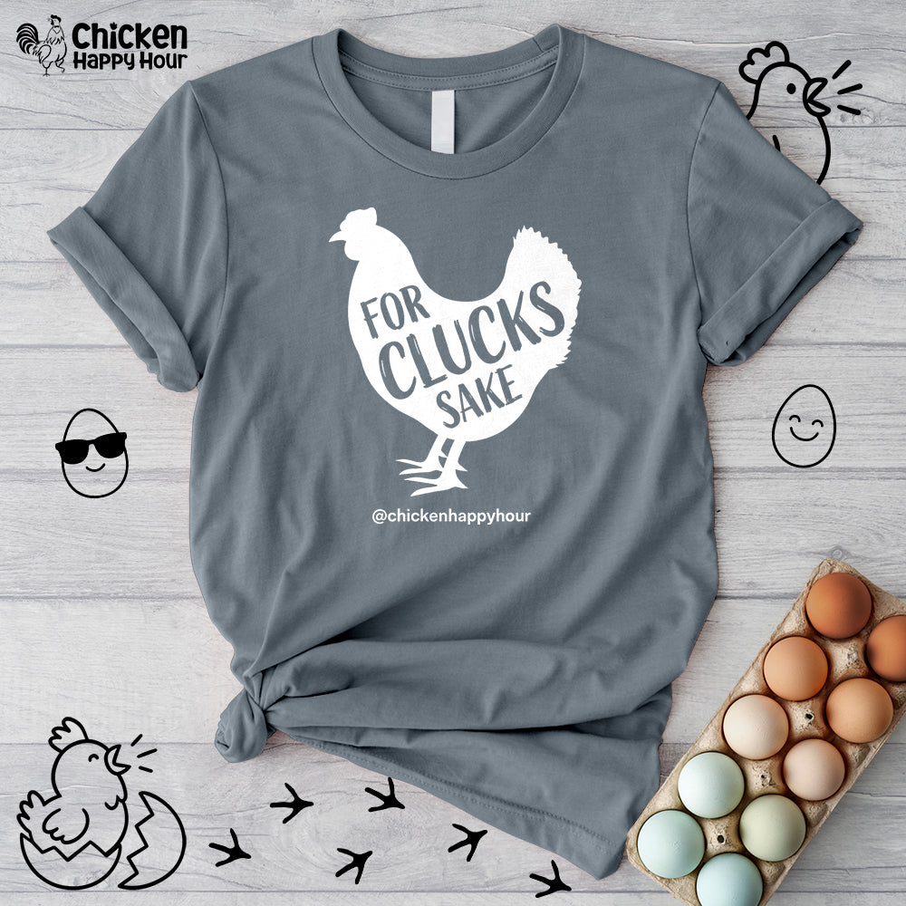 For Clucks Sake Unisex Tee