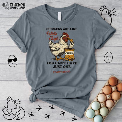 Chickens are Like Potato Chips Unisex Tee