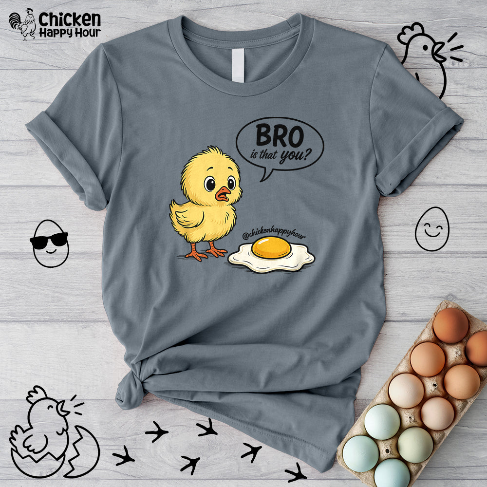 Bro Is That You Unisex Tee