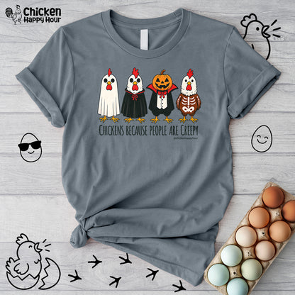 Chickens Because People Are Creepy Unisex Tee