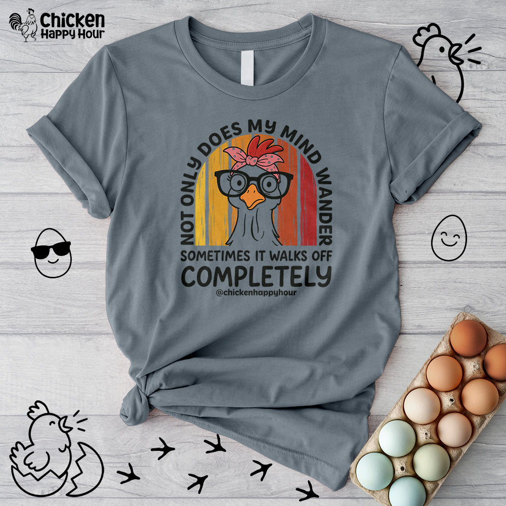Not Only Does My Mind Unisex Tee