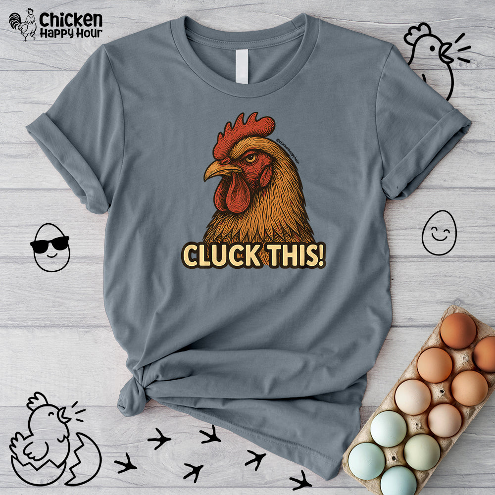 Cluck This! Unisex Tee