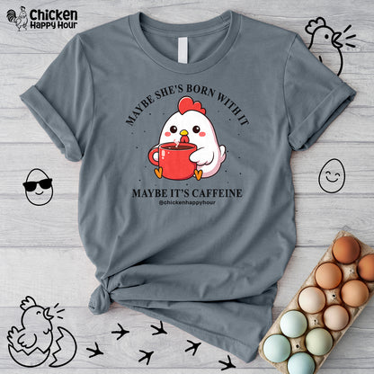 Maybe It's Caffeine Unisex Tee
