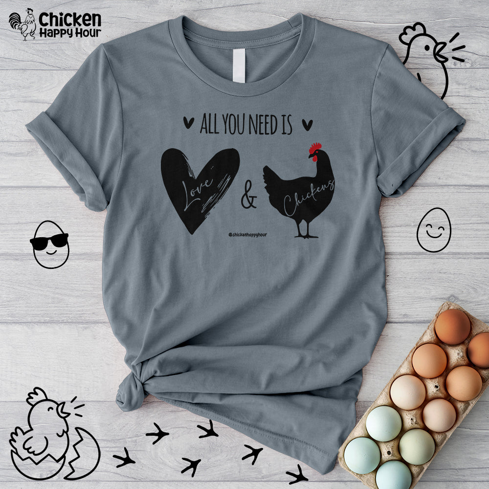 All You Need Is Love & Chickens Unisex Tee
