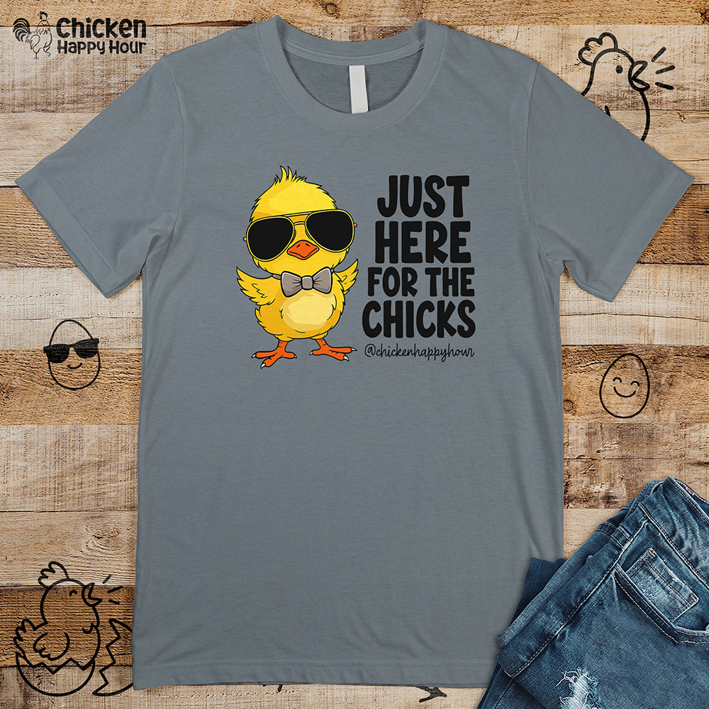 Just Here for The Chicks Unisex Tee