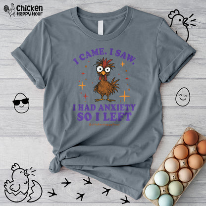 I Came I Saw I Had Anxiety I Left Unisex Tee