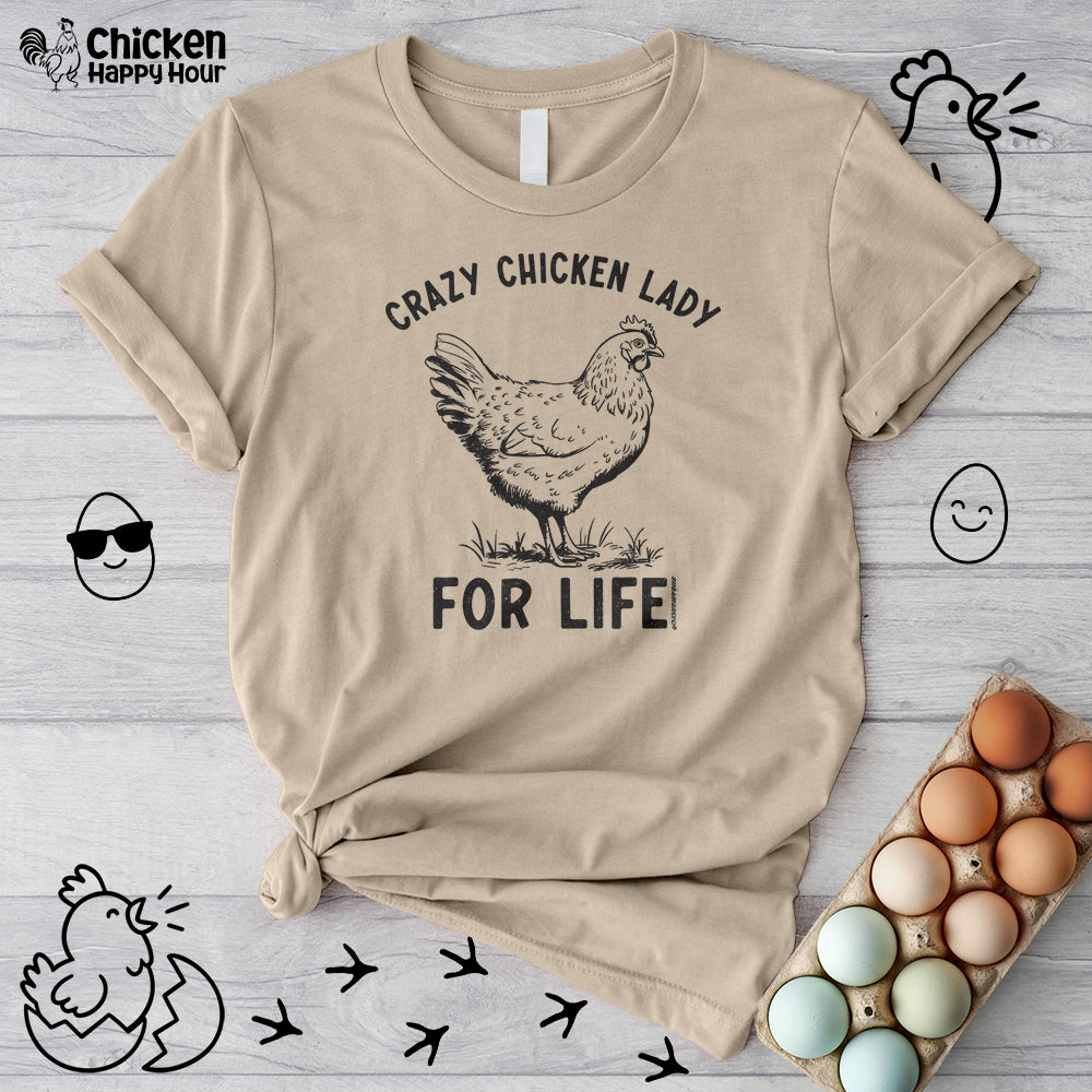 Crazy Chicken Lady For Life Unisex Tee