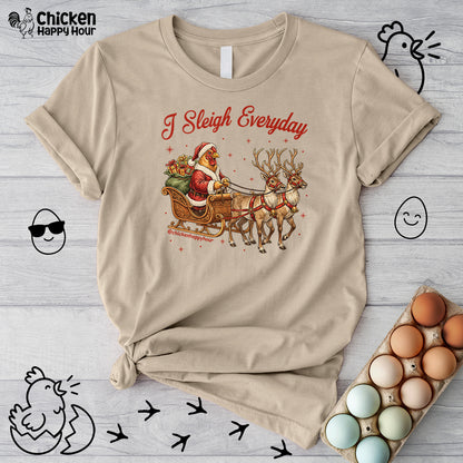 I Sleigh Everyday Unisex Tee