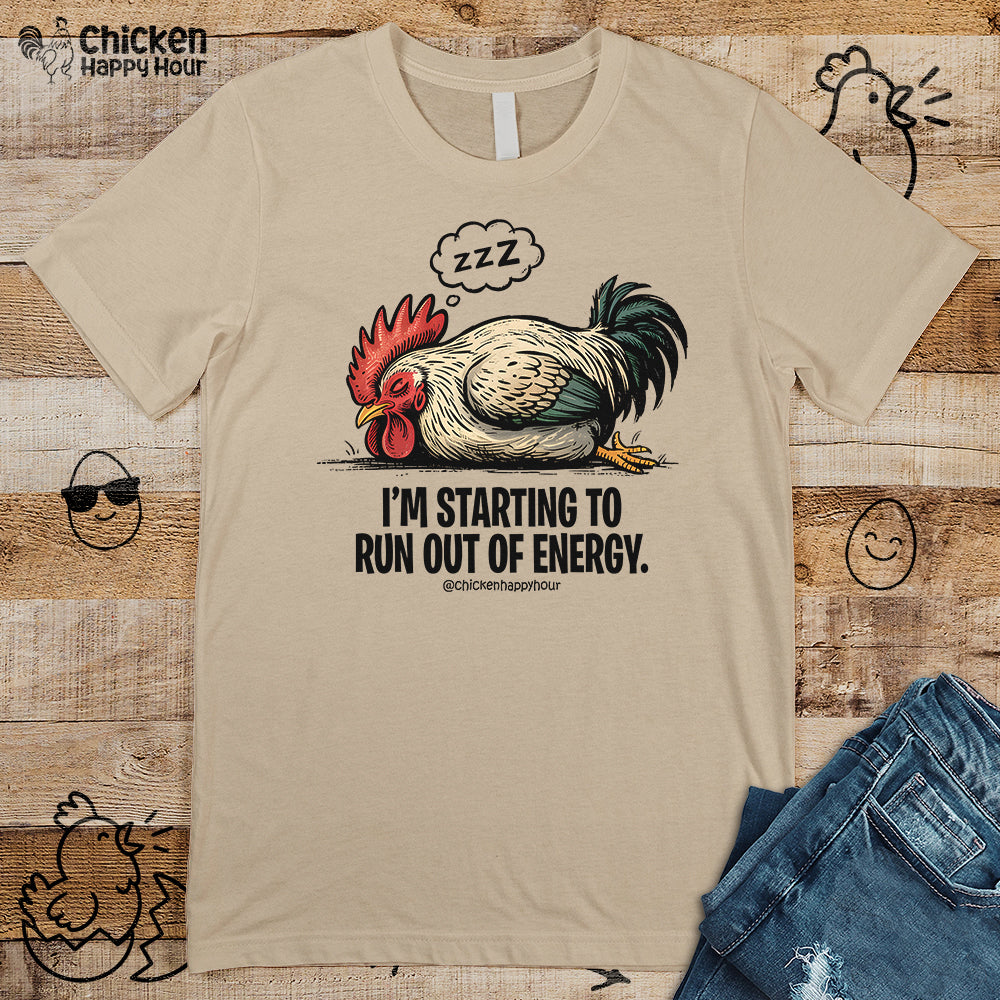 I’m Starting to Run Out of Energy Unisex Tee