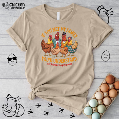 If You Met My Family Unisex Tee