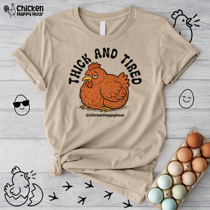 Thick and Tired Unisex Tee