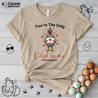 You're the Only Chick for Me Unisex Tee