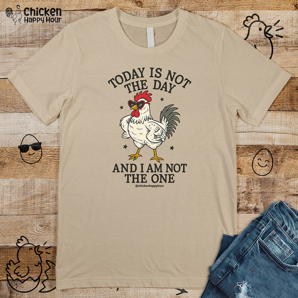 Today Is Not the Day Unisex Tee