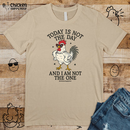 Today Is Not the Day Unisex Tee