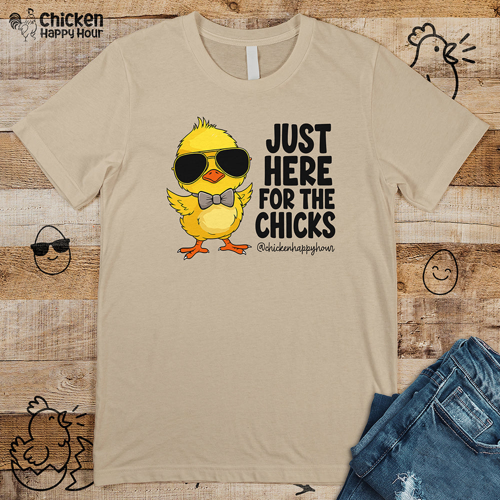 Just Here for The Chicks Unisex Tee