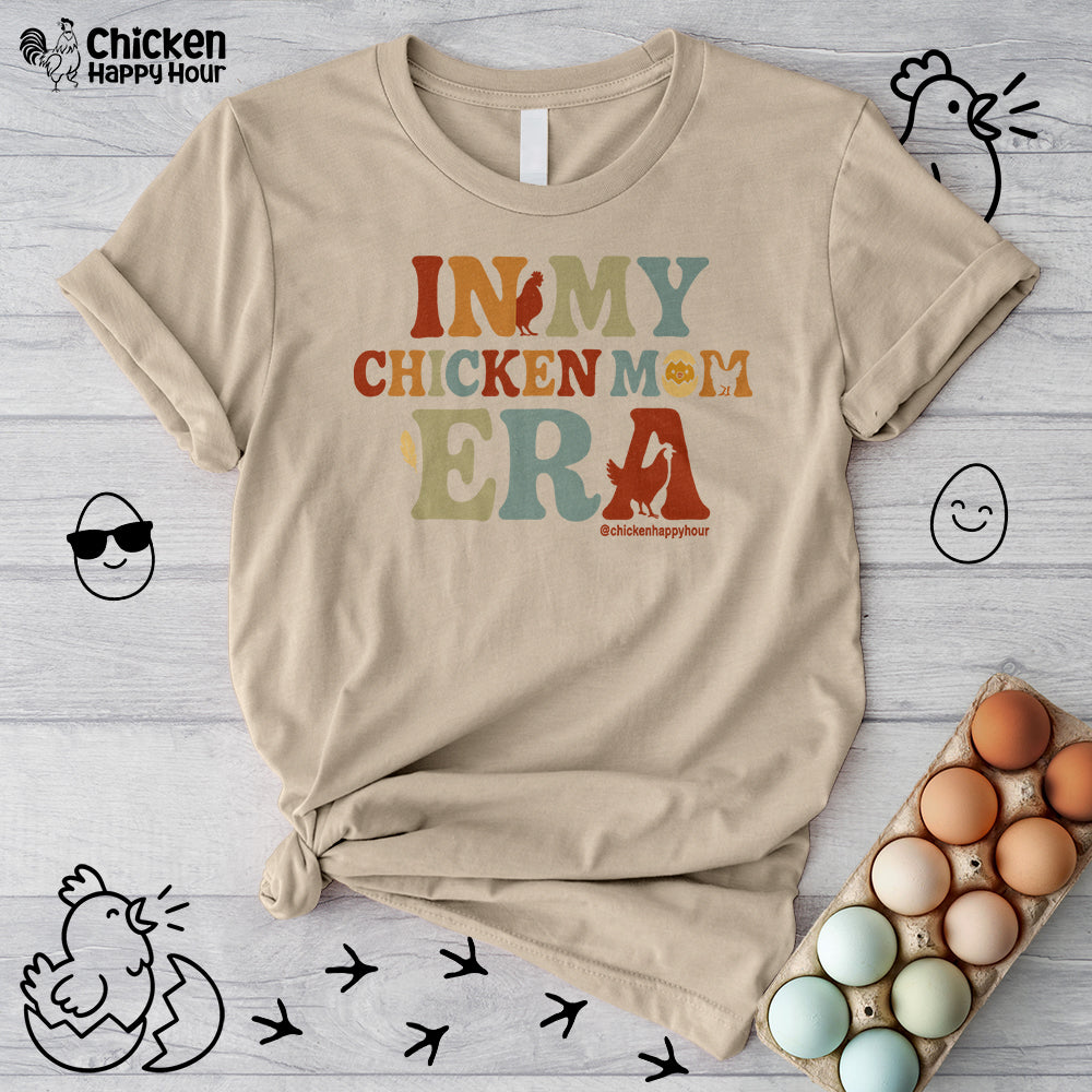 In my Chicken Mom Era Unisex Tee