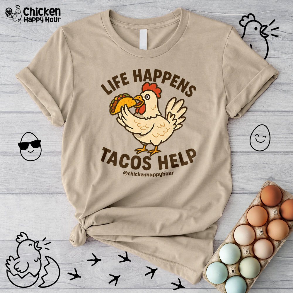 Life Happens Tacos Help Unisex Tee