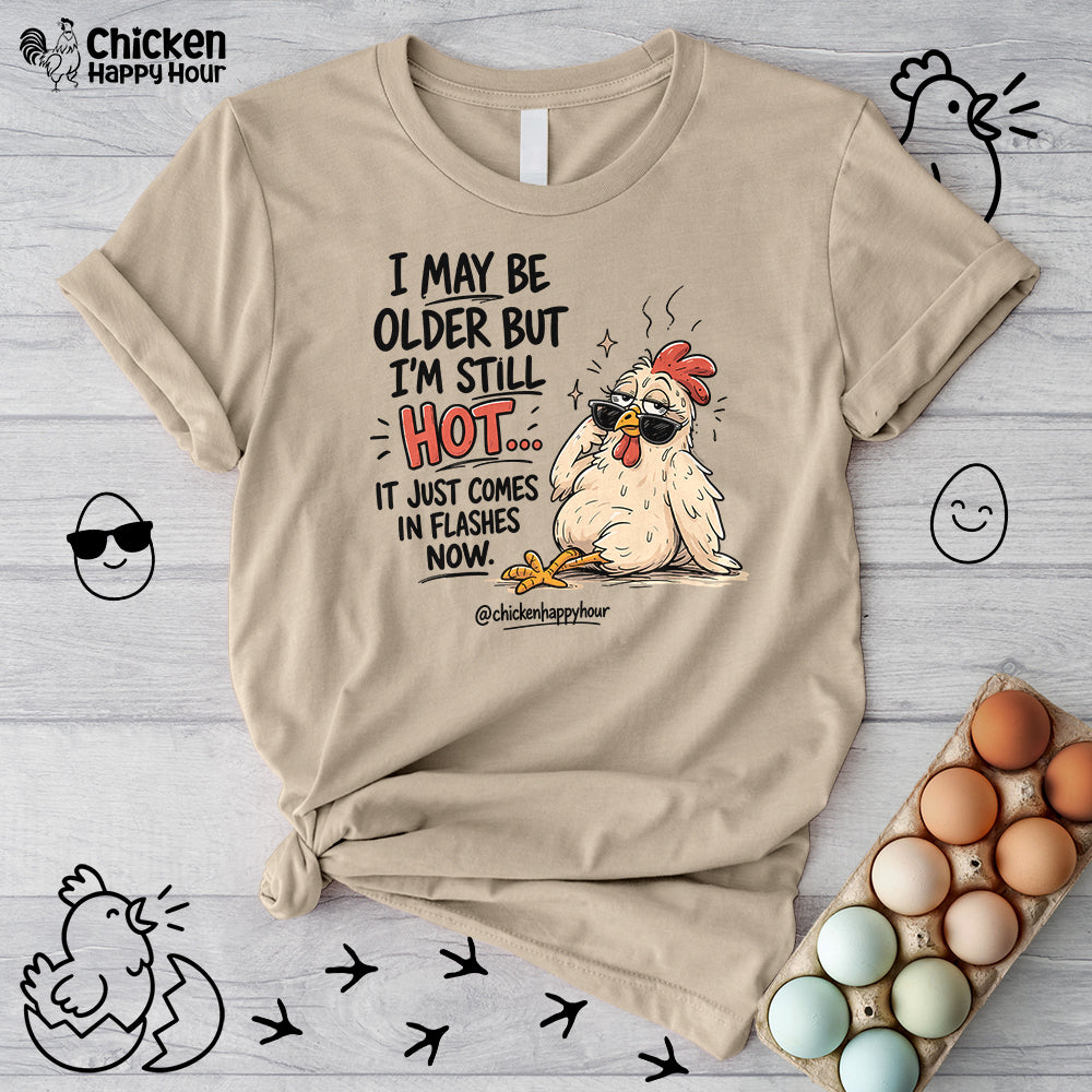 I May be Older Unisex Tee