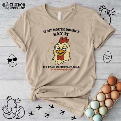 If My Mouth Doesn't Say it Unisex Tee